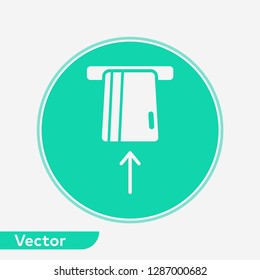 Card withdrawal vector icon sign symbol