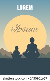 Card for yoga time in nature. Silhouette of a woman and a child in a Lotus position. Family meditation on a background of a mountain landscape. Background of sunset for flyer, poster in flat style.