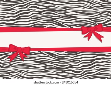 Card with zebra texture and red ribbons. Animal background and bow. Fashionable safari style. Vector illustration.