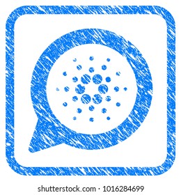 Cardano Message Balloon rubber seal stamp watermark. Icon vector symbol with grunge design and dirty texture inside rounded square. Scratched blue sign on a white background.