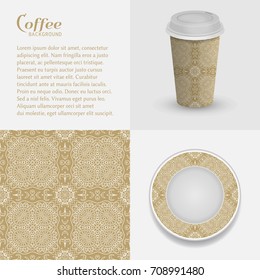 Cardboard cup of coffee and saucer with ornament, seamless lace pattern. Take away coffee packaging template, isolated design elements for coffee shop, restaurant menu. Realistic vector cup and saucer