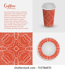 Cardboard cup of coffee and saucer with ornament, seamless lace pattern. Take away coffee packaging template, isolated design elements for coffee shop, restaurant menu. Realistic vector cup and saucer