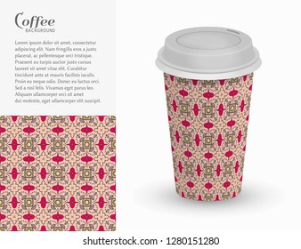 Cardboard paper cup of coffee with ornament and seamless geometric pattern. Take away coffee packaging template, isolated design elements for coffee shop, restaurant menu. Realistic vector cup