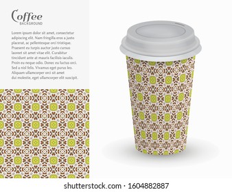 Cardboard paper cup of coffee with ornament and seamless geometric pattern. Take away coffee packaging template, isolated design elements for coffee shop, restaurant menu. Realistic vector cup