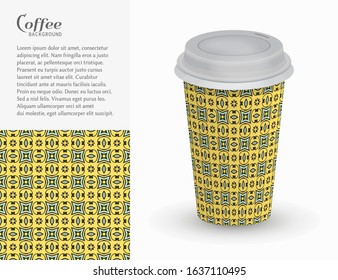 Cardboard paper cup of coffee with ornament and seamless geometric pattern. Take away coffee packaging template, isolated design elements for coffee shop, restaurant menu. Realistic vector cup