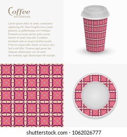 Cardboard paper cup of coffee and saucer with ornament, seamless pattern. Take away coffee packaging template, isolated design elements for coffee shop, restaurant menu. Realistic cup and saucer