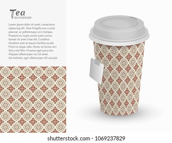 Cardboard paper cup of tea with ornament and seamless geometric pattern. Take away tea packaging template, isolated design elements for coffee shop, restaurant menu. Realistic vector cup