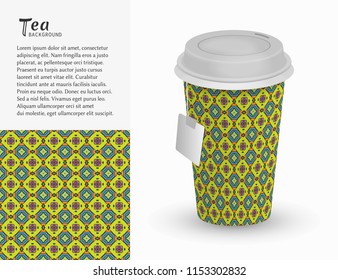 Cardboard paper cup of tea with ornament and seamless geometric pattern. Take away tea packaging template, isolated design elements for coffee shop, restaurant menu. Realistic vector cup