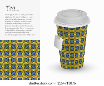 Cardboard paper cup of tea with ornament and seamless geometric pattern. Take away tea packaging template, isolated design elements for coffee shop, restaurant menu. Realistic vector cup