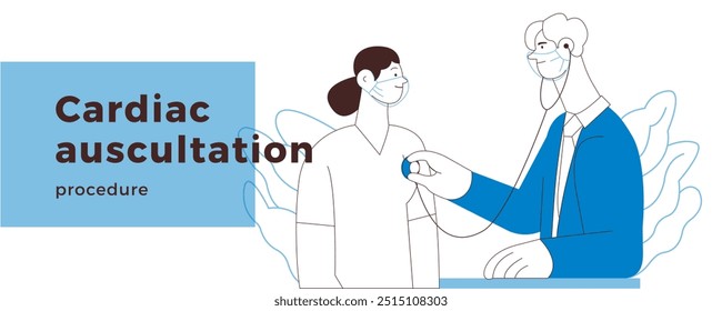 Cardiac Auscultation. Female Patient and Male Doctor Carrying Out Procedure in Medical Office or Laboratory. Stethoscope Examination Procedure. Black and White Vector Illustration. Website Banner.