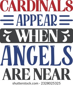 Cardinals Appear When Angels Are Near