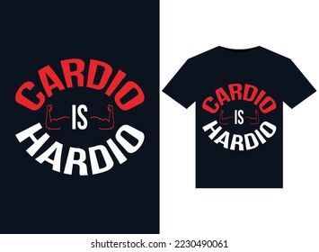 Cardio Is Hardio illustrations for print-ready T-Shirts design