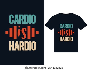 Cardio Is Hardio illustrations for print-ready T-Shirts design