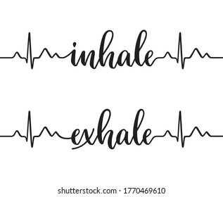 Cardiogram Line Forming Words Inhale And Exhale. Modern Calligraphy, Hand Written