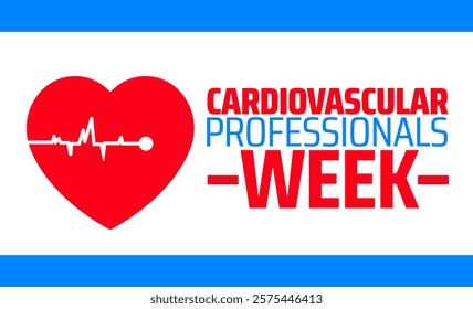 Cardiovascular Professionals Week background banner or poster design template. observed every year in February. Holiday concept. Use to any Template, card, poster, placard, template.