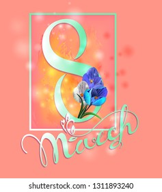 Cards March 8 calligraphy text with flowers, isolated on background handwritten.  For congratulations, invitations,  and banners.