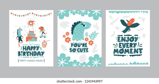 Cards or posters set with Happy birthday lettering and dinosaur illustration in cartoon style. Cute elements and motivational sayings You are so cute, Enjoy every moment. Vector illustration