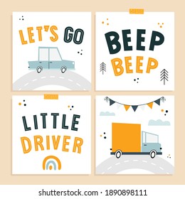 Cards with simple childish, cartoon style cars and lettering - Beep beep, little driver, let's go. Hand drawn geometric car, truck, flags,  and letters. For nursery posters, cards, boys bedroom decor.