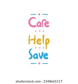 Care, help, save, motivation quote about suicide prevention