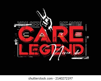 Care legend lettering pattern on black background. Typography, t-shirts, graphics, posters, prints, postcards, hoodies, etc. perfect 