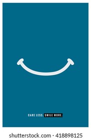 Care Less, Smile More (Motivational Poster Vector Illustration) 