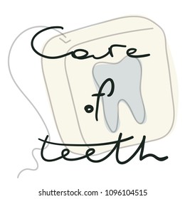 Care of teeth lettering. Colored vector illustration of dental floss