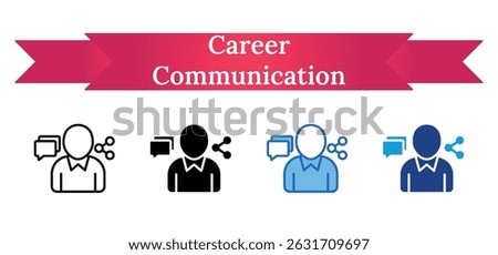 Career Communication - Multi Style Outline, Glyph Silhouette, Blue, Dual Tone Icon - Person with chat bubble and share nodes, representing professional networking and job-related communication