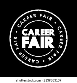 Career Fair - recruiting event in which employers and recruiters meet with potential employees, text concept stamp