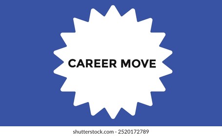 Career move button web banner templates. Vector Illustration 