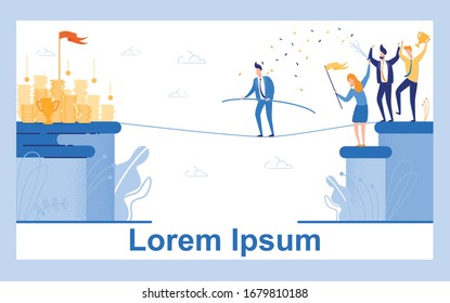 Career Subordinates, United and Friendly Team, Supporting Their Boss in Risky Undertaking on Way to Financial Success. Businessman, Balancing on Tightrope, Striving for Conceptual Prizes and Fame.