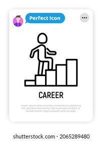 Career thin line icon: man climbs the stairs. Modern vector illustration.