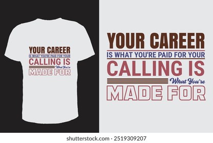 Career Typography T-Shirt Design And