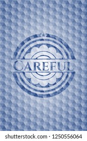 Careful blue hexagon emblem.