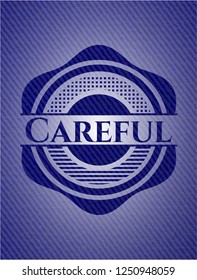 Careful emblem with denim texture