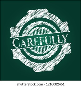 Carefully on chalkboard