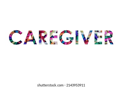 Caregiver Colorful Typography Text Banner Vector Stock Vector (Royalty ...