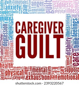 Caregiver Guilt word cloud conceptual design isolated on white background.