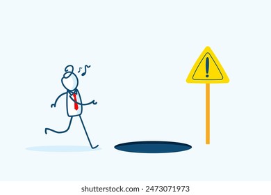 Careless businessman stick figure character walking, singing and not seen a warn exclamation danger sign and hole trap in ground. business trap and risk. hand drawn style vector doodle illustration