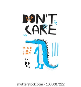 Careless crocodile hand drawn flat color illustration. Don't care black lettering. Lazy african animal isolated cartoon character. Funny blue alligator sketch drawing. T-shirt, typography design