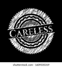 Careless written with chalkboard texture. Vector Illustration. Detailed.