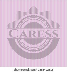 Caress realistic pink emblem. Vector Illustration. Detailed.