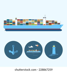 Cargo container ship. Set with round colorful logistic icons, multicolored anchor, lighthouse and cargo container ship , vector illustration