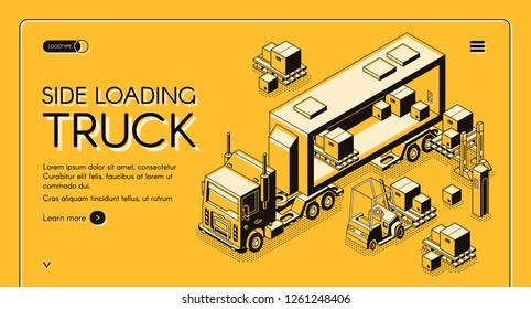 Cargo delivery or industrial transport company isometric vector web banner or landing page template with forklift carrying and loading commercial freights to side loading lorry truck illustration.