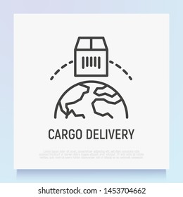Cargo delivery thin line icon. Package moving around the globe. Logo for logistics. Modern vector illustration.