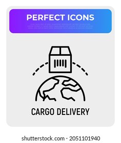 Cargo delivery thin line icon. Worldwide delivery. Package moving around the globe. Logo for logistics. Modern vector illustration.