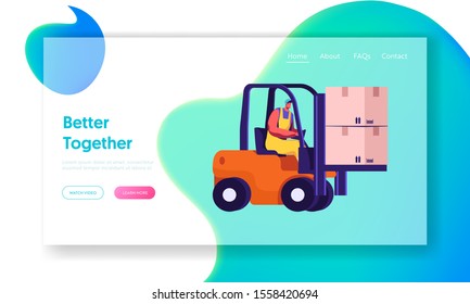 Cargo Logistics and Warehouse Service Website Landing Page. Worker Driving Forklift with Cardboard Parcel Boxes Delivering Freight to Storage Depot Web Page Banner. Cartoon Flat Vector Illustration
