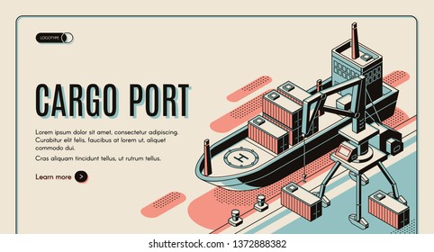 Cargo port isometric vector web banner template. Handling gantry crane on quay loading, unloading shipping containers on cargo ship deck line art illustration. Maritime transport company landing page