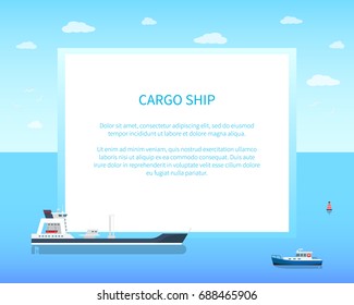 Cargo ship banner with place for text in frame on calm water surface with red buoy, blue sky and white gulls on horizon vector illustration.
