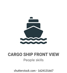 Cargo ship front view glyph icon vector on white background. Flat vector cargo ship front view icon symbol sign from modern people skills collection for mobile concept and web apps design.