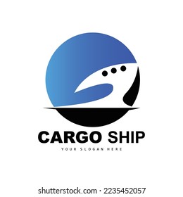 Cargo Ship Logo, Fast Cargo Ship Vector, Sailboat, Design For Ship Manufacturing Company, Waterway Sailing, Marine Vehicles, Transport, Logistics